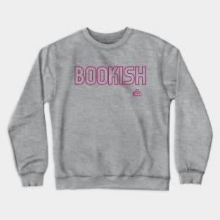 Bookish. Crewneck Sweatshirt